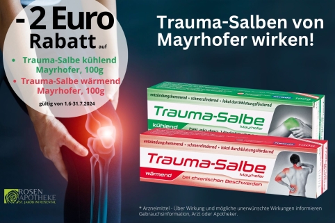 Trauma-Salben von Mayrhofer um 2,- Euro günstiger im Juni und Juli 2024